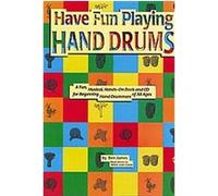 Have Fun Playing Hand Drums, The Ultimate Beginner Series Ben James (Auteur)