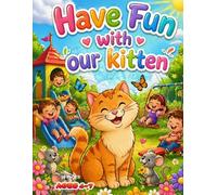 Have Fun With Our Kitten