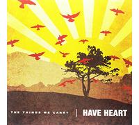 Have Heart - The Things We Carry
