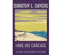 Have His Carcase: The best murder mystery series you'll read in 2022