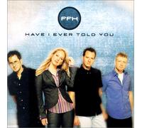 Have I Ever Told You