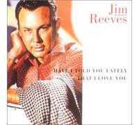 Have I Told You Lately That