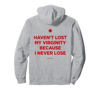 « Have Lost My Virginity Because I Never Lose » - LIVELIFE Sweat à Capuche
