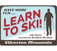 Have More Fun Learn To Ski Metal Sign