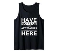Have No Fear Art Teacher is Here Cadeau Amusant Travail Humour Job Débardeur