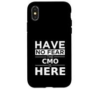 Have No Fear CMO is Here Cadeau Amusant Chief Marketing Officer Coque pour iPhone X/XS
