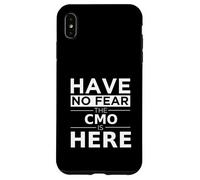 Have No Fear CMO is Here Cadeau Amusant Chief Marketing Officer Coque pour iPhone XS Max