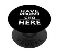 Have No Fear CMO is Here Cadeau Amusant Chief Marketing Officer PopSockets PopGrip Adhésif