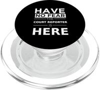 Have No Fear Court Reporter is Here Cadeau Humoristique PopSockets PopGrip pour MagSafe
