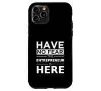 Have No Fear Entrepreneur is Here Cadeau Amusant Travail Humour Boss Coque pour iPhone 11 Pro