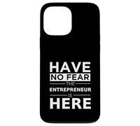 Have No Fear Entrepreneur is Here Cadeau Amusant Travail Humour Boss Coque pour iPhone 13 Pro Max