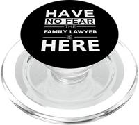 Have No Fear Family Lawyer is Here Cadeau Amusant Travail Pride PopSockets PopGrip pour MagSafe