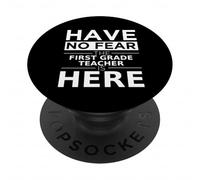 Have No Fear First Grade Teacher is Here Cadeau Amusant Travail PopSockets PopGrip Adhésif