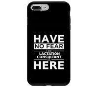 Have No Fear Lactation Consultant is Here Cadeau Amusant Coque pour iPhone 7 Plus/8 Plus