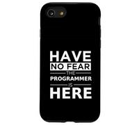 Have No Fear Programmer is Here Cadeau Amusant Travail Humour Job Coque pour iPhone SE (2020) / 7/8