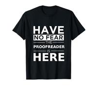 Have No Fear Proofreader is Here Cadeau Amusant Travail Humour Job T-Shirt