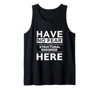 Have No Fear Structural Engineer is Here Cadeau Amusant Travail de Travail Débardeur