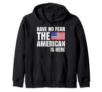 Have No Fear The American is Here Citations Drôles Américain Sweat à Capuche