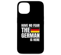 Have No Fear The German Is Here Coque pour iPhone 13