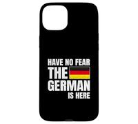 Have No Fear The German Is Here Coque pour iPhone 15 Plus