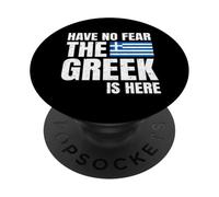Have No Fear The Greek is Here Grecs PopSockets PopGrip Adhésif