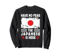 Have No Fear The Japanese is Here Japan Flag Sweatshirt