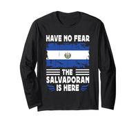 Have No Fear The Salvadoran is Here Salvador Flag Manche Longue