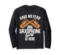 Have No Fear The Saxophone Girl is Here Saxophone Manche Longue