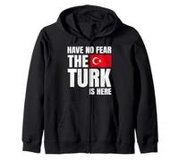 Have No Fear The Turk is Here Turc Sweat à Capuche