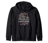 Have Only Positive Expectations Manifestation - Sweat à Capuche