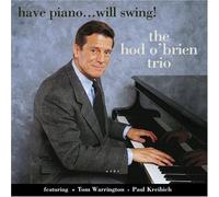 O'Brian, Hod -Trio- - Have Piano.Will Swing [Import]