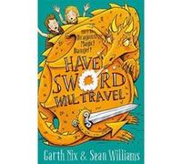 Have Sword, Will Travel: Magic, Dragons and Knights (Have Sword Will Travel 1) - [Version Originale] Inconnu (Auteur)