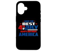 Have The Best 4th of July Happy Birthday America Patriotic Coque pour iPhone 16