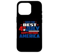 Have The Best 4th of July Happy Birthday America Patriotic Coque pour iPhone 16 Pro