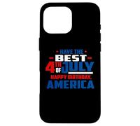 Have The Best 4th of July Happy Birthday America Patriotic Coque pour iPhone 16 Pro Max
