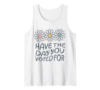 Have The Day You Voted For An Election and Political Humour Débardeur