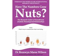 Have the Numbers Gone Nuts?: The Research Guide to Neurodiverse (Autistic-Neurotypical) Relationships