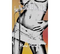 Have You Ever Made Love to a Poet: Poems from Marc Marcel's Spoken Word Album