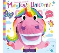 Have You Ever Met A Magical Unicorn?