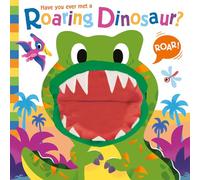 Have You Ever Met a Roaring Dinosaur?