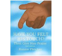Have You Felt His Touch?