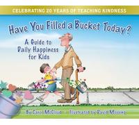 Have You Filled a Bucket Today? (20th Anniversary)