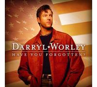 Have You Forgotten? by Worley Darryl (2003-04-29)
