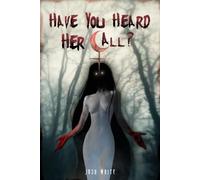 Have You Heard Her Call?