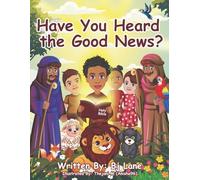 Have You Heard the Good News?