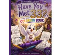 Have You Met 33 Coloring Book: A Coloring Adventure Filled with Hope, Kindness & Encouragement