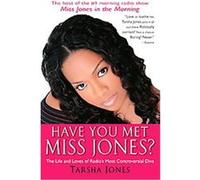 Have You Met Miss Jones? Tarsha Jones (Auteur)