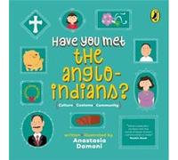 Have You Met the AngloIndians by Anastasia Damani Anastasia Damani (Auteur)
