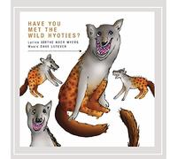 Have You Met The Wild Hyoties: Songs by Birthe