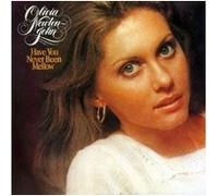 Have You Never Been Mellow